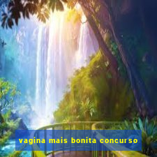 vagina mais bonita concurso